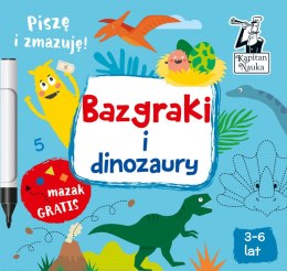 Książeczka edukacyjna Bazgraki Dinozaury Kapitan Nauka Kapitan Nauka